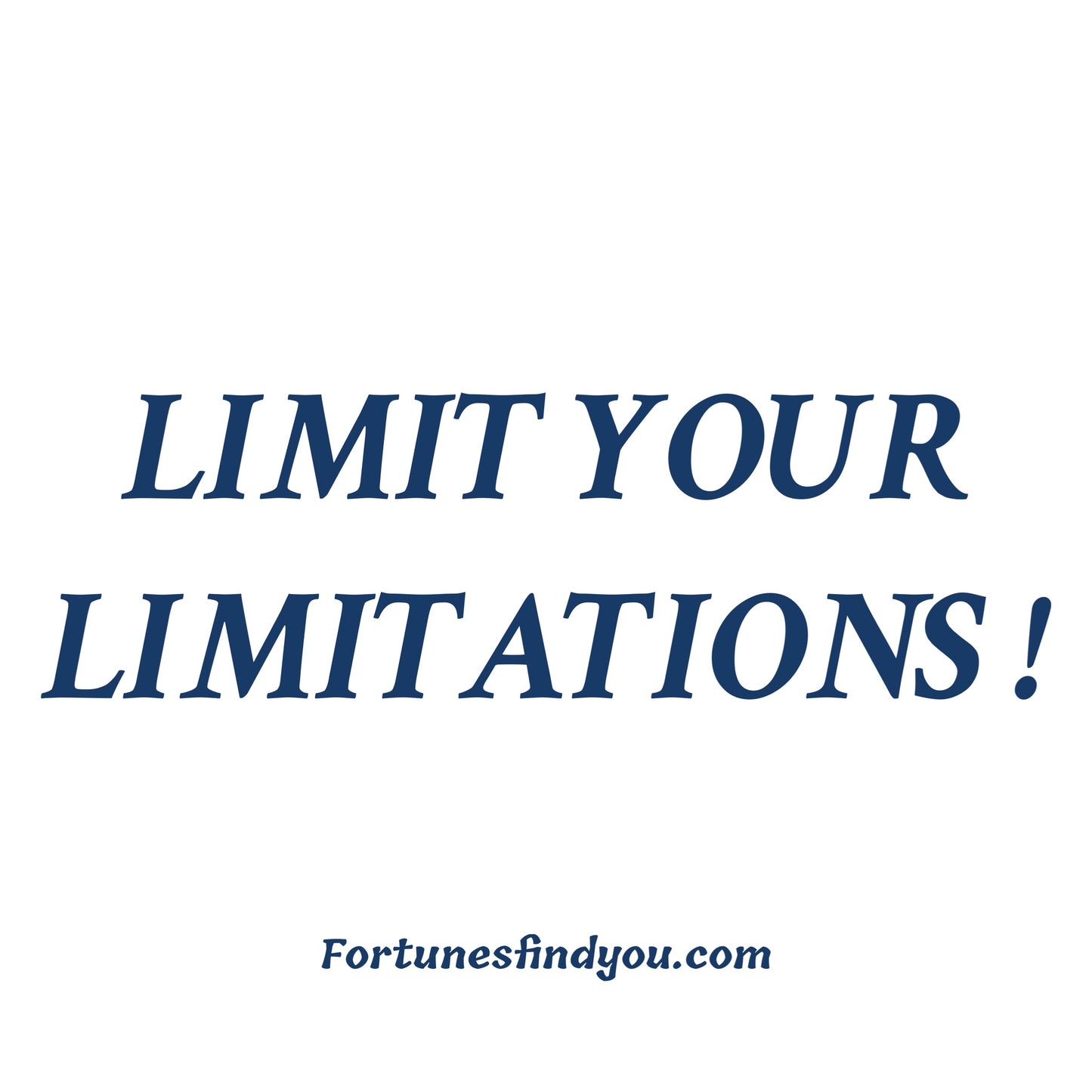 Limit your limitations !